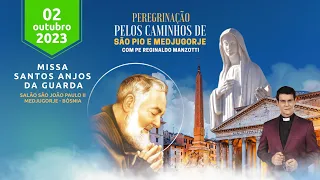 SANTA MISSA EM MEDJUGORJE| SANTOS ANJOS DA GUARDA| PADRE REGINALDO MANZOTTI