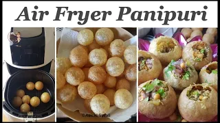 Air Fryer Pani Puri(Panipuri)| How to Make Non-Fried Puri in Air Fryer & Ragda in the Instant Pot