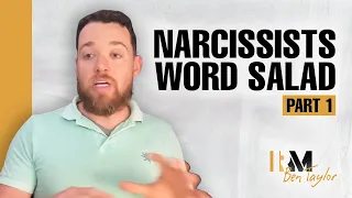 Narcissists Word Salad pt. 1