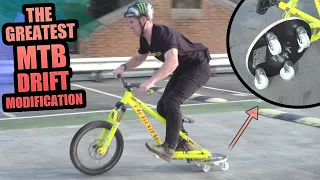 THE GREATEST MOUNTAIN BIKE DRIFT MODIFICATION!