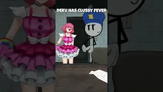 DEKU HAS CLUSSY FEVER