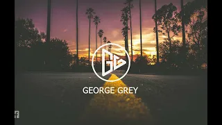 George Grey - How Long