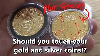 Should you touch Silver and Gold coins with your bare hands?