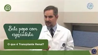 O que é Transplante Renal?