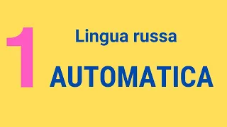 Lingua Russa Automatica #1