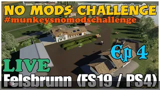 *Felsbrunn LIVE / No Mods Challenge / Ep 4 / FS19 / PS4 / RustyMoney