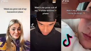 Watch me grow out of my....phase|| tiktok compilation