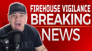 FIREHOUSE VIGILANCE :::: WEEKLY SCRAP :::: BIG ANNOUNCEMENT ::::