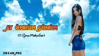 Orxan Pro Ay Omrum Gunum Yigma Mahnilar (Tik Tok Trend)