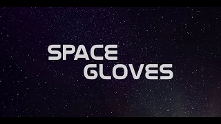 Space Gloves