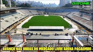 Vídeo pegando fogo! Avanço nas obras do Mercado Livre Arena Pacaembu - São Paulo