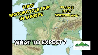 First motorcycle trip in Europe : What to expect ? Roads, accommodation, trip, common mistakes...