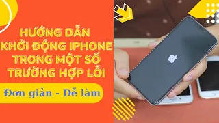 Hướng dẫn khởi động lại iphone trong 1 số trường hợp lỗi