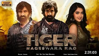 Tiger Nageshwer Rao | 2023 New Released Full Hindi Dubbed Action Movie | New South Movie 2023