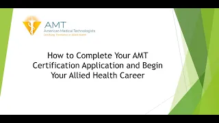 How to Complete Your AMT Application