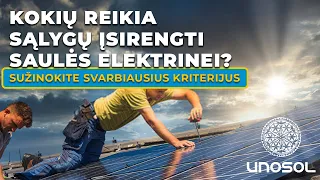 Kokių reikia sąlygų įsirengti Saulės elektrinei?