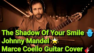 The Shadow Of Your Smile 🪬Johnny Mandel 🌟Marce Coello Guitar Cover 🎸