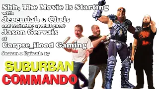 Suburban Commando (feat. Jason Gervais of Corpse_flood Gaming) | Season 1: Episode 17