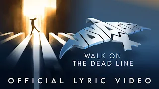VOYAGER-X | Walk On The Dead Line (Official Lyric Video)
