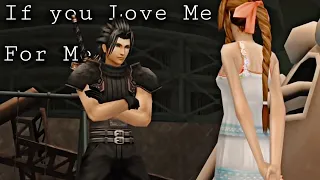 Zack and Aerith | If You Love Me For Me (GMV)