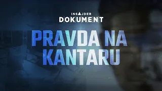 Insajder dokument: Pravda na kantaru