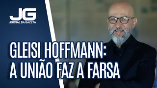 Josias de Souza / Gleisi Hoffmann mostra que a união faz a farsa