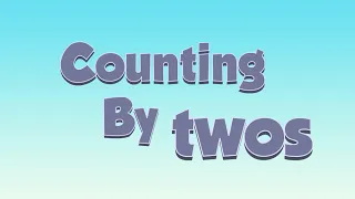 Counting By Twos Song