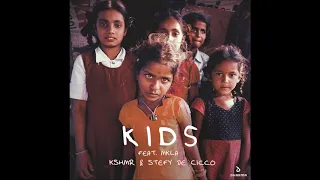 KSHMR & Stefy De Cicco feat. MKLA - Kids (Official Audio)