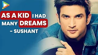 I’ve Started From Nothing, ABSOLUTELY Nothing | Sushant Singh Rajput