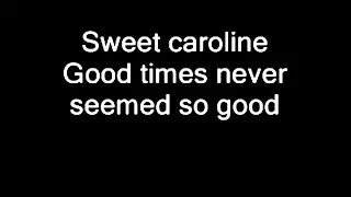 Neil Diamond - "Sweet Caroline" [Lyrics]