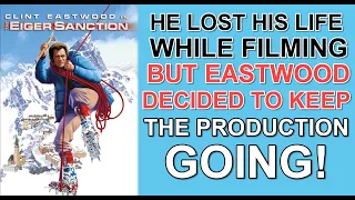 He LOST HIS LIFE while filming "THE EIGER SANCTION" but Eastwood decided to KEEP FILMING GOING!