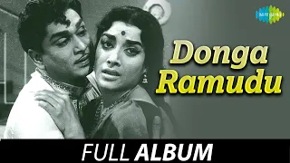 Donga Ramudu - Full Album | Akkineni Nageswara Rao, Savitri, Jamuna | Pendyala Nageswara Rao