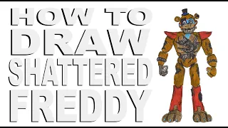 How to draw Shattered Freddy (FNaF: Security Breach)