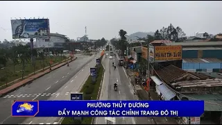 Phường Thủy Dương  đẩy mạnh công tác chỉnh trang đô thị