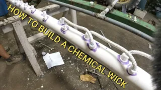 How To Build A Chemical Wick~How To Series