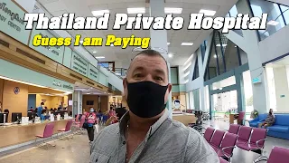 Thailand Hospitals, Need A Heart Doctor. Guess I Am Paying. ขอนแก่น