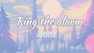 KARD – Ring The Alarm (Lyrics)