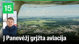 „Kylam“: į Panevėžį sugrįžta aviacinė veikla