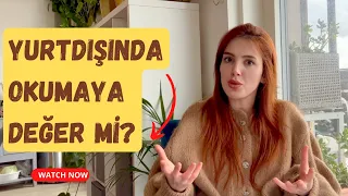 Yurtdışında okumaya değer mi? 🧐