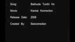 Bakhuda Tumhi Ho - Kismat Konnection