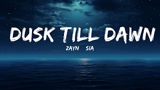 ZAYN & Sia - Dusk Till Dawn  | 25 Min