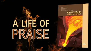 "A Life of Praise" (9 of 13) with Pastor Mike Thompson