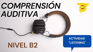 👩🏼‍💻EXAMEN DELE B2#1 (LISTENING) actividad de comprensión auditiva TAREA 1/ learn spanish🇪🇸