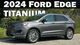 The 2024 Ford Edge Titanium is loaded and capable