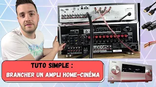 COMMENT BIEN BRANCHER un AMPLI HOME CINÉMA / TUTORIEL SIMPLE / enceintes / sources stéréo / HDMI