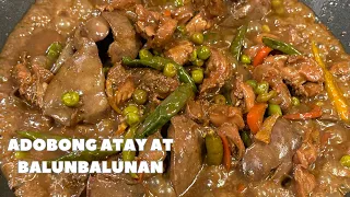 SARSA PA LANG ULAM NA! ‘ADOBONG ATAY AT BALUNBALUNAN’ / FILIPINO RECIPE