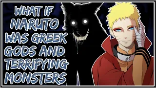 What If Naruto Was Greek Gods Terrifying Monster || Part-1 ||