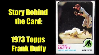 The Story Behind the Card:  1973 Topps Frank Duffy