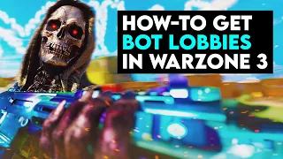 How to Get Bot Lobbies in Warzone 3