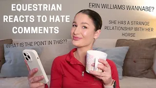 EQUESTRIAN REACTS TO HATE COMMENTS